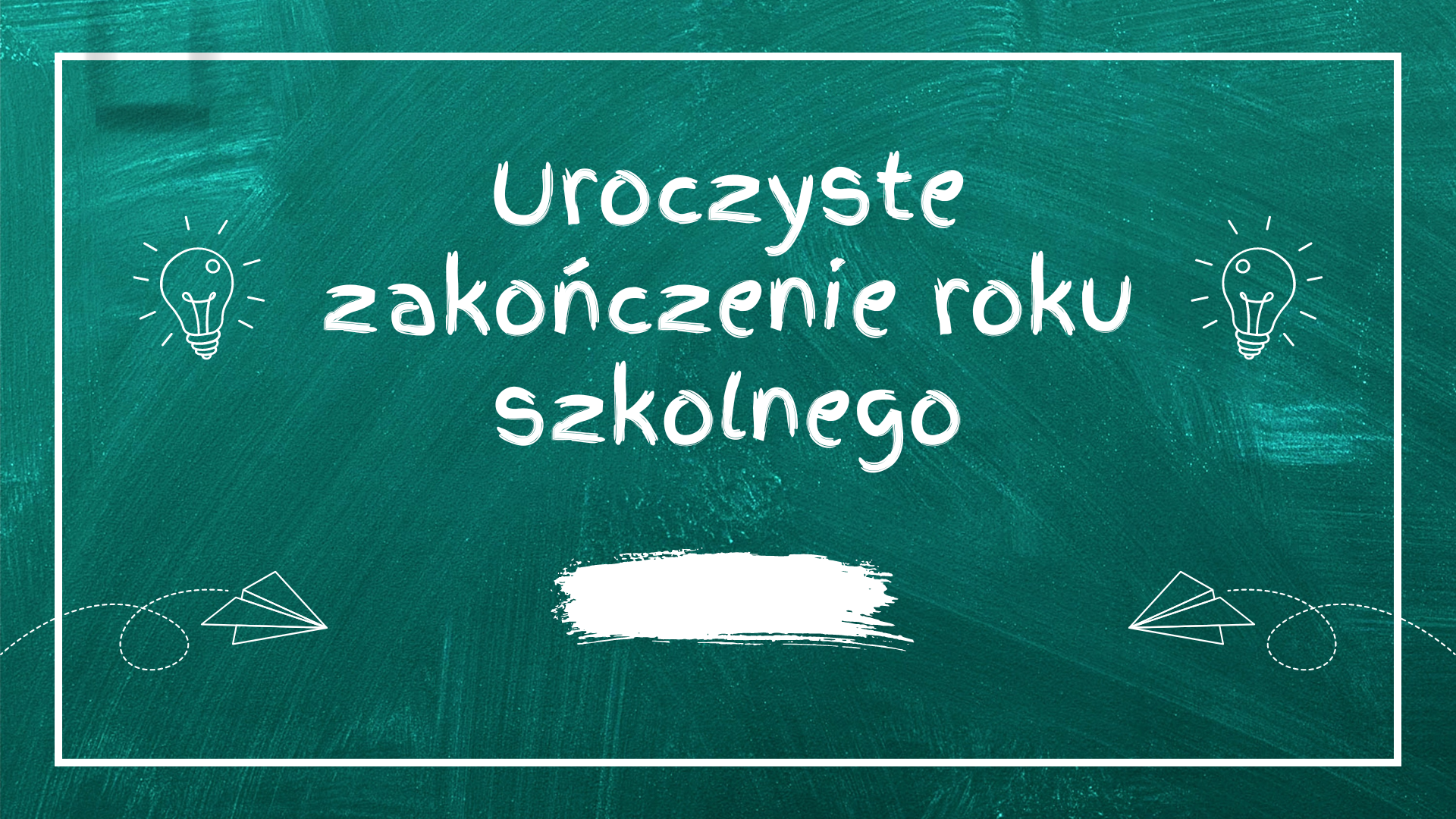 Zakończenie roku szkolnego